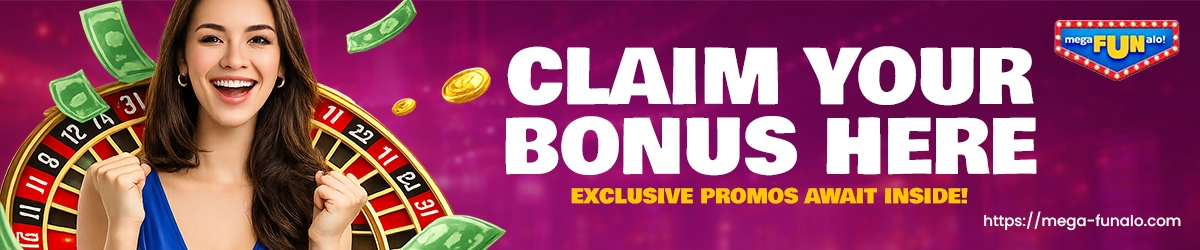 MegaFUNalo Claim Your Bonus Here Exclusive Promos Await Inside